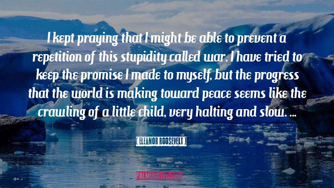 Little Child quotes by Eleanor Roosevelt