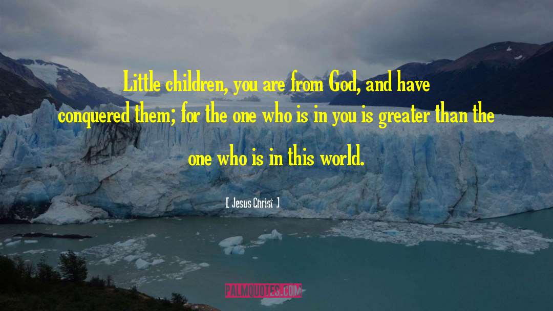 Little Children quotes by Jesus Christ