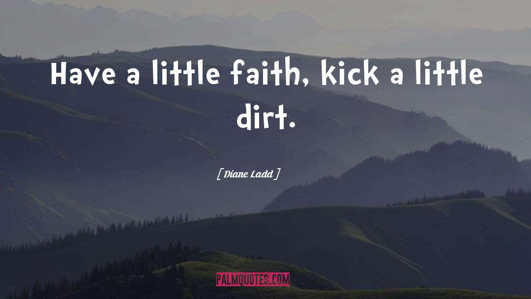 Little Faith quotes by Diane Ladd