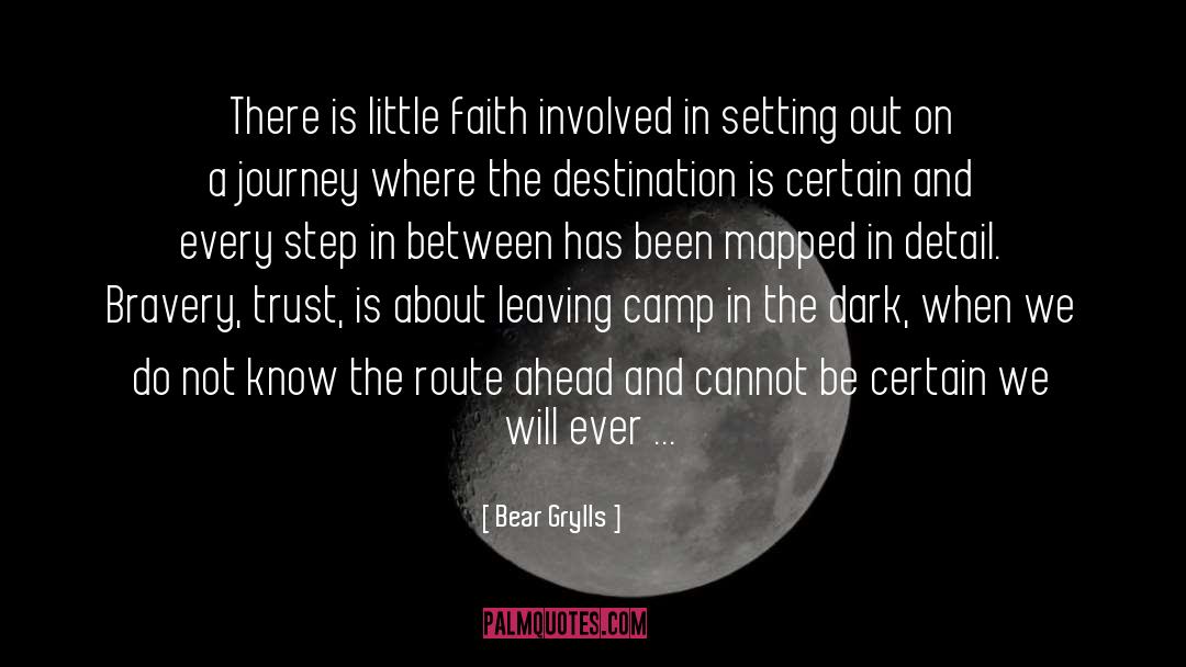 Little Faith quotes by Bear Grylls