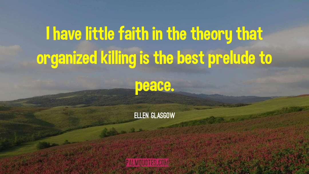 Little Faith quotes by Ellen Glasgow