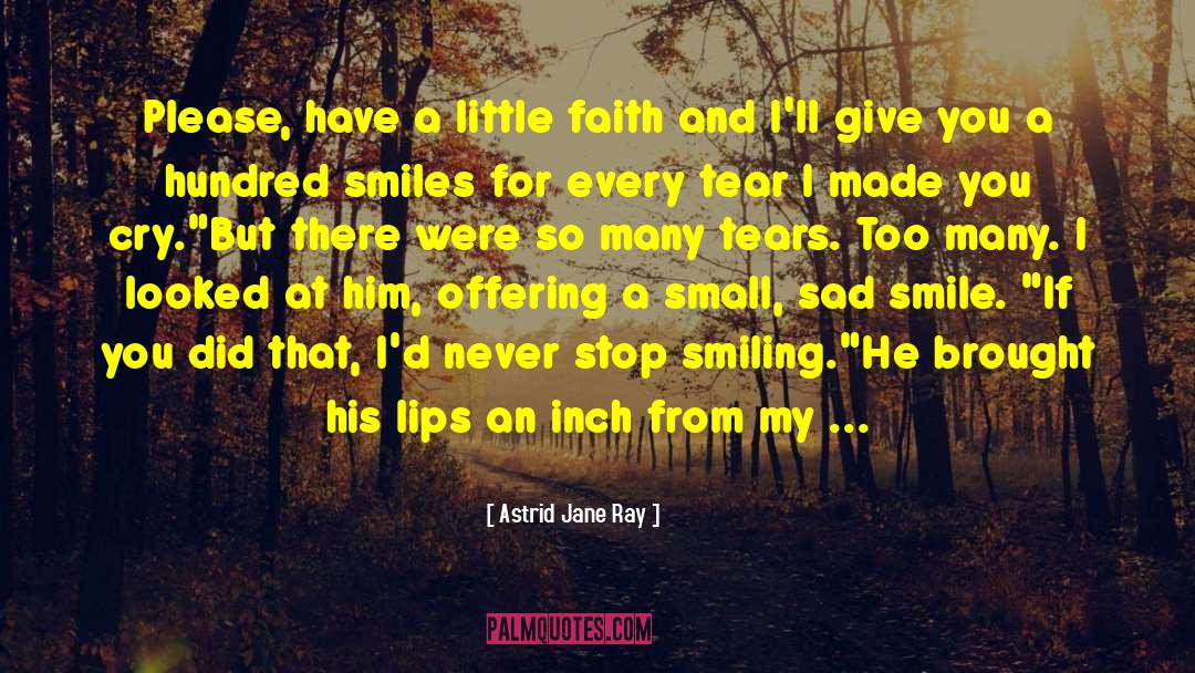 Little Faith quotes by Astrid Jane Ray