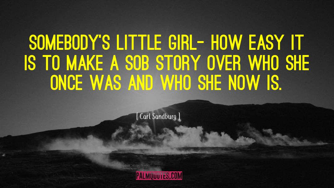 Little Girl Dresses quotes by Carl Sandburg