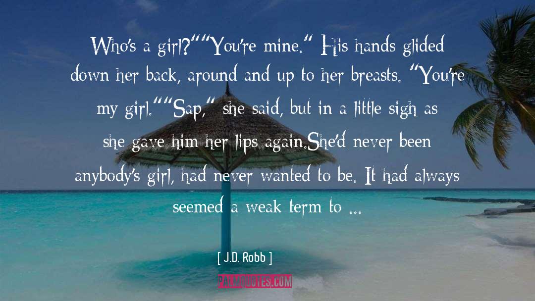 Little Girl Dresses quotes by J.D. Robb