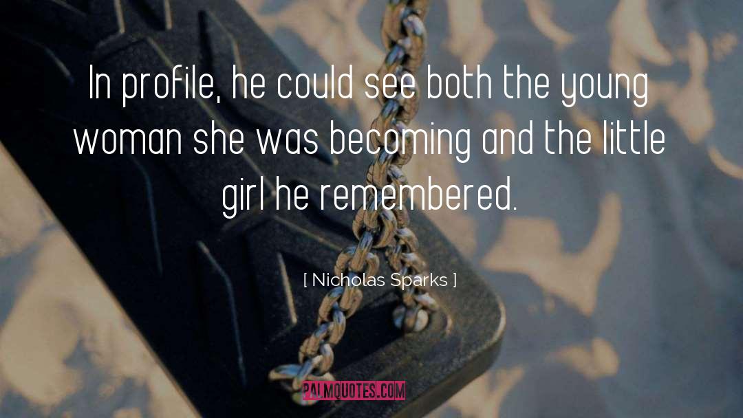 Little Girl quotes by Nicholas Sparks