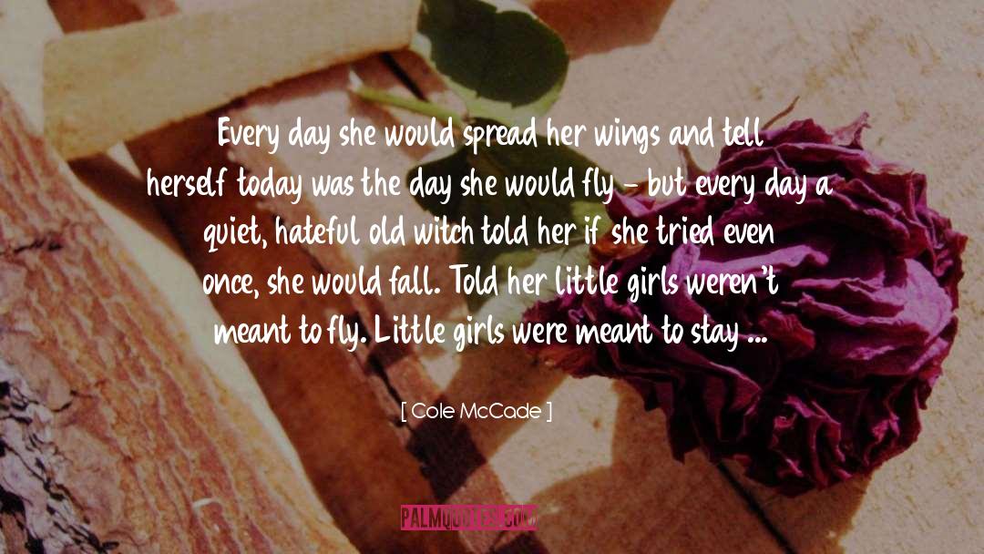 Little Girl quotes by Cole McCade