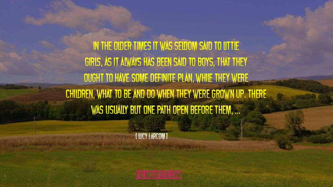 Little Girls Fathers quotes by Lucy Larcom