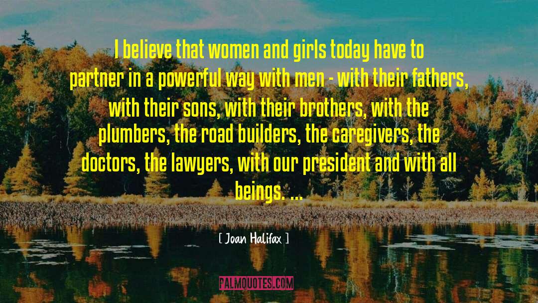 Little Girls Fathers quotes by Joan Halifax