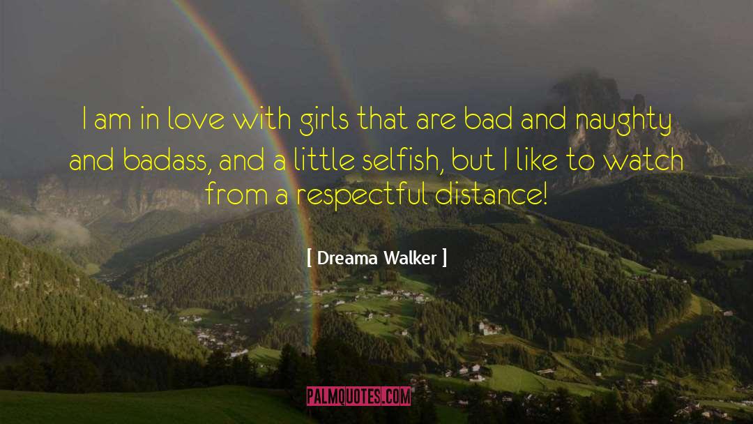 Little Girls Fathers quotes by Dreama Walker