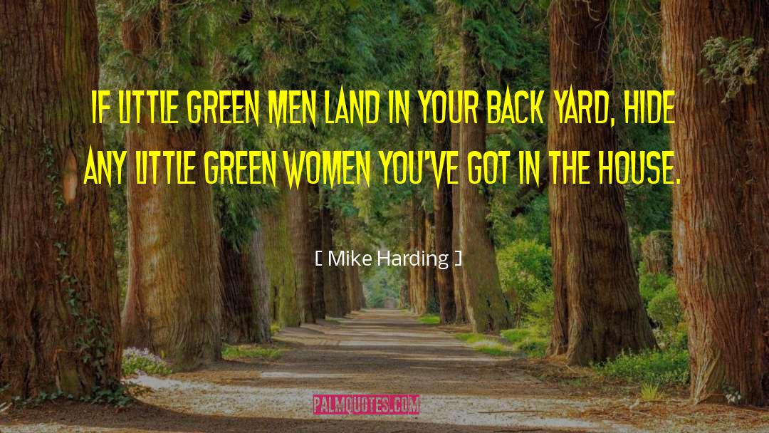 Little Green Men quotes by Mike Harding