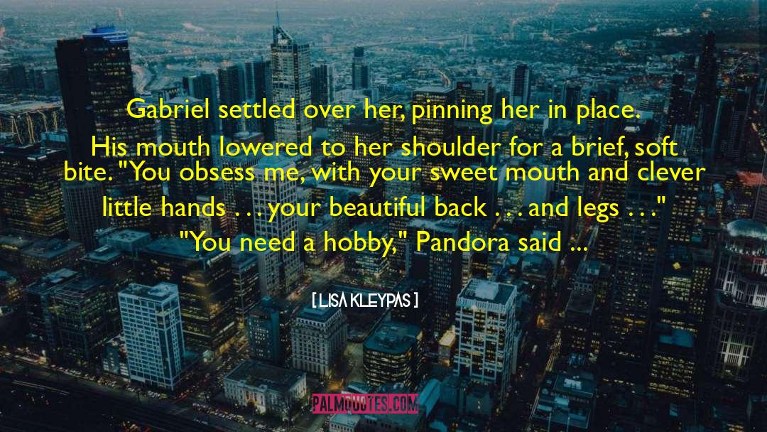 Little Hands quotes by Lisa Kleypas