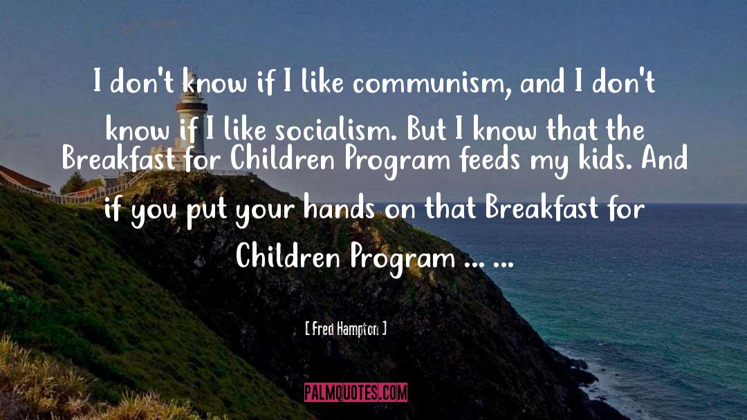 Little Hands quotes by Fred Hampton