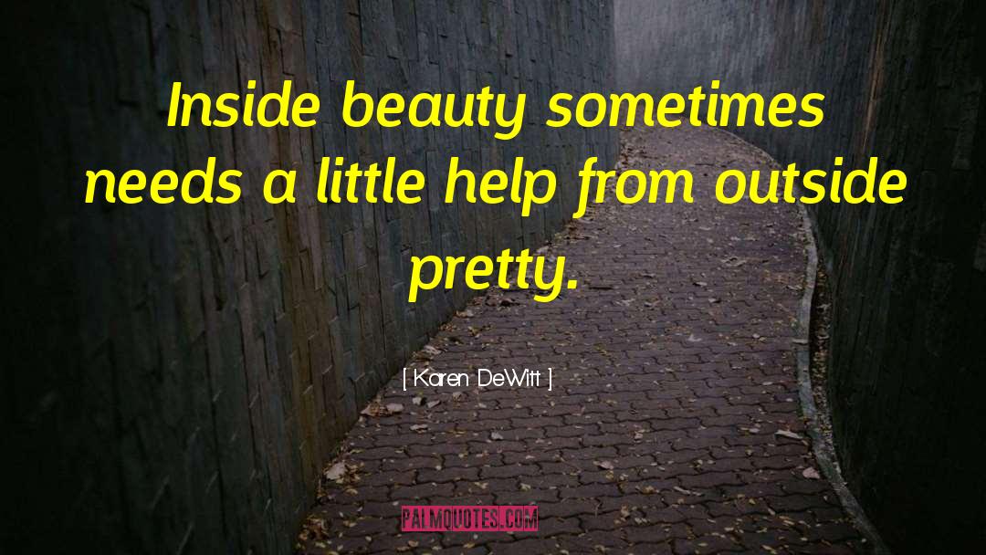 Little Help quotes by Karen DeWitt