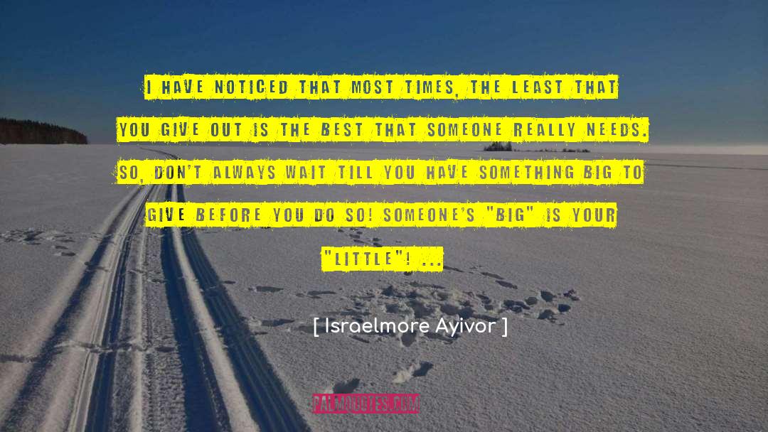 Little Is Enough quotes by Israelmore Ayivor