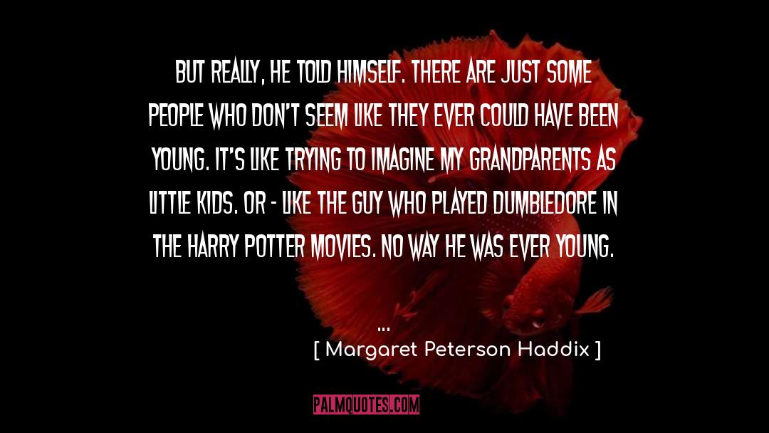 Little Joke quotes by Margaret Peterson Haddix