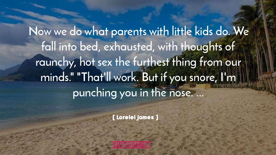 Little Kids quotes by Lorelei James