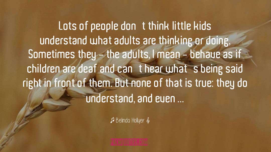 Little Kids quotes by Belinda Hollyer