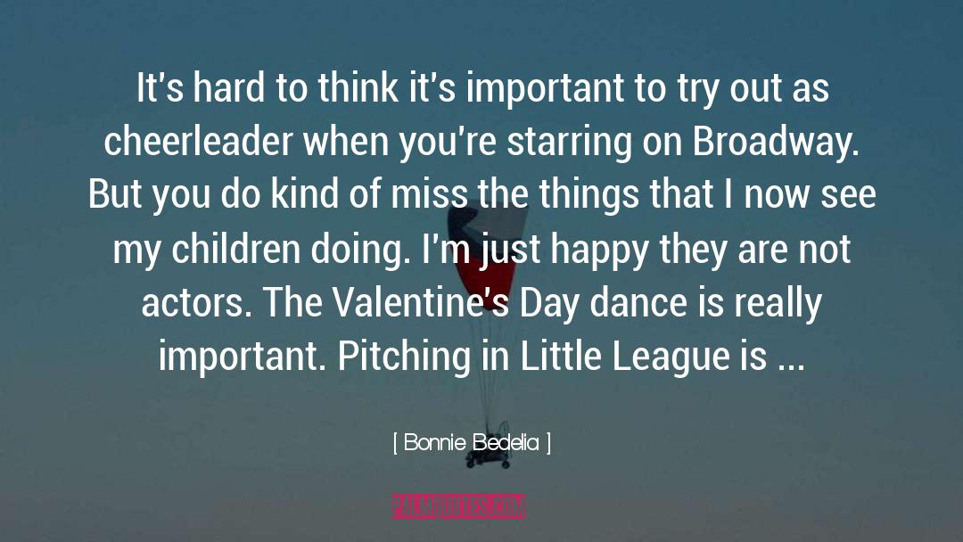 Little League quotes by Bonnie Bedelia