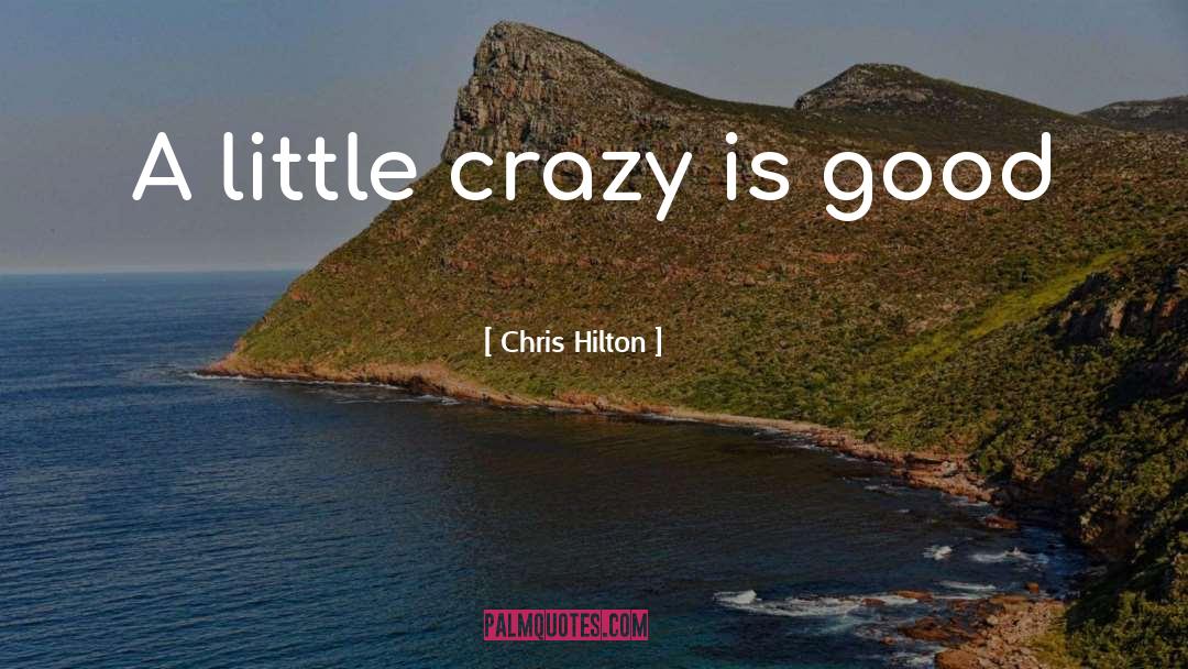 Little Love quotes by Chris Hilton