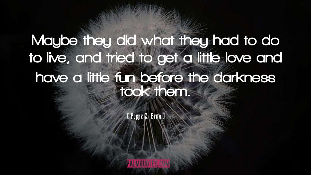 Little Love quotes by Poppy Z. Brite