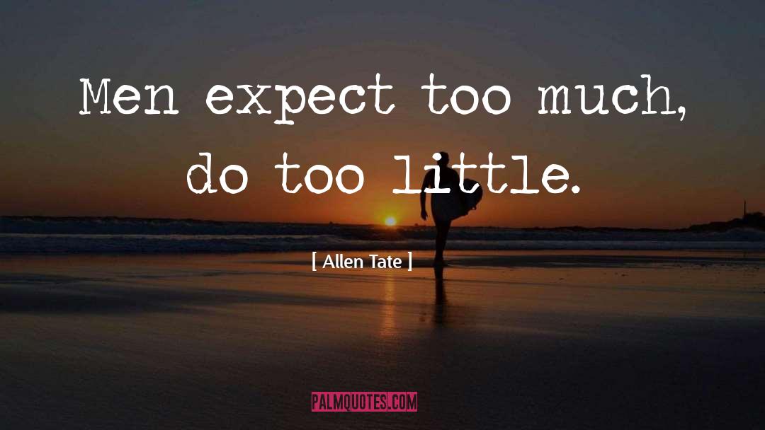 Little Men quotes by Allen Tate