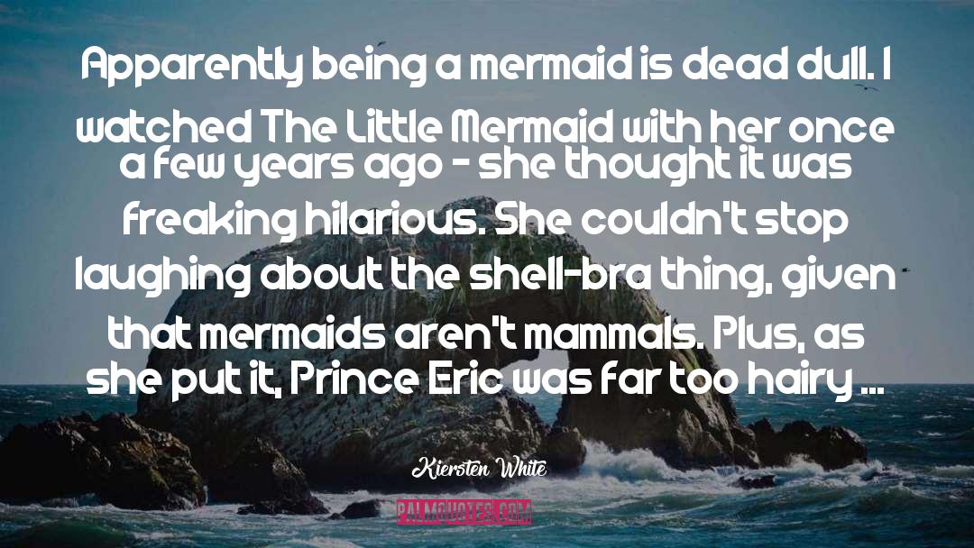 Little Mermaid quotes by Kiersten White