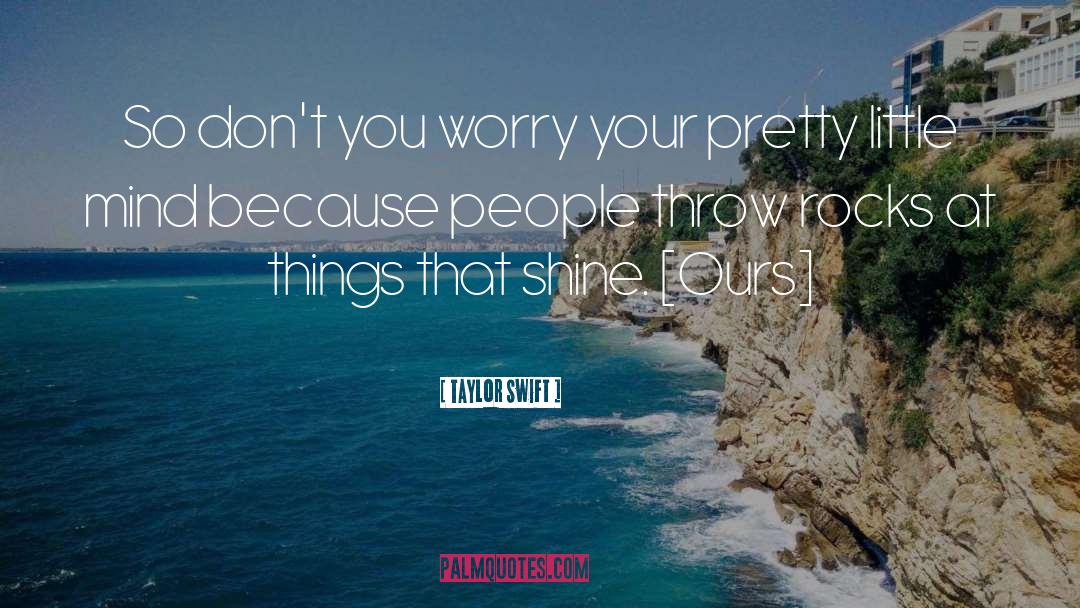 Little Minds quotes by Taylor Swift