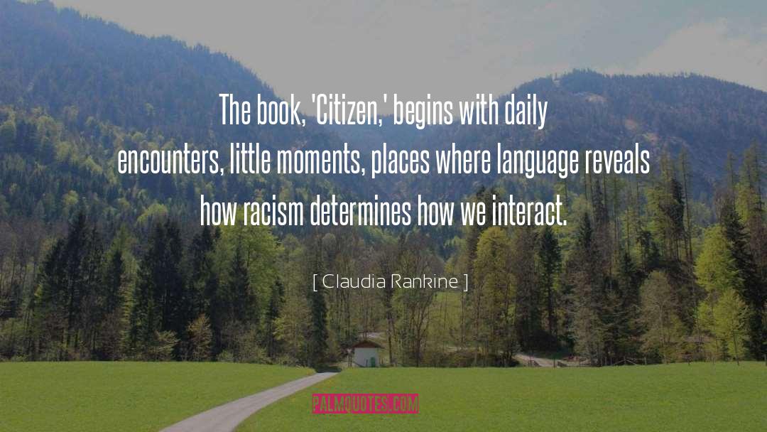 Little Moments quotes by Claudia Rankine