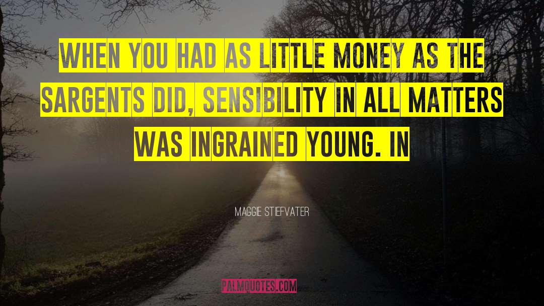 Little Money quotes by Maggie Stiefvater
