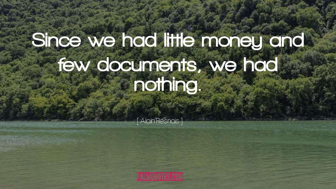 Little Money quotes by Alain Resnais