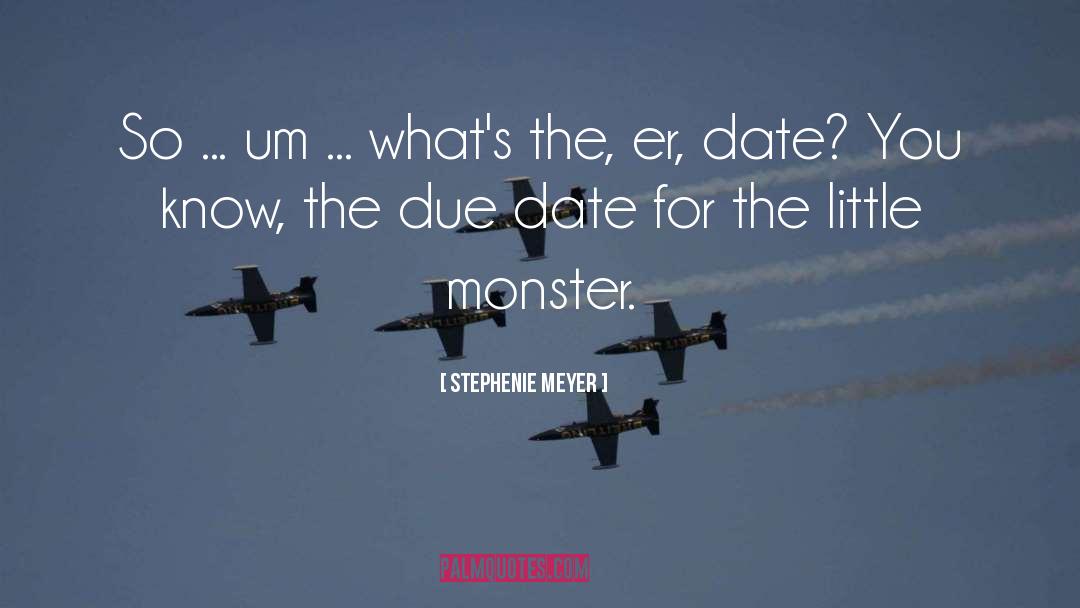Little Monster quotes by Stephenie Meyer