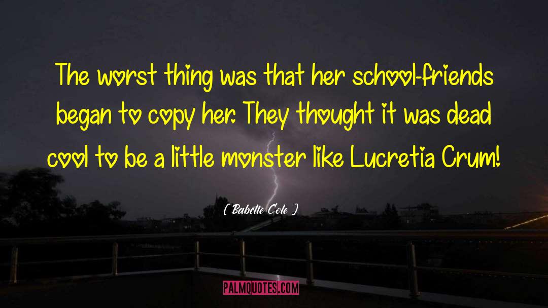 Little Monster quotes by Babette Cole
