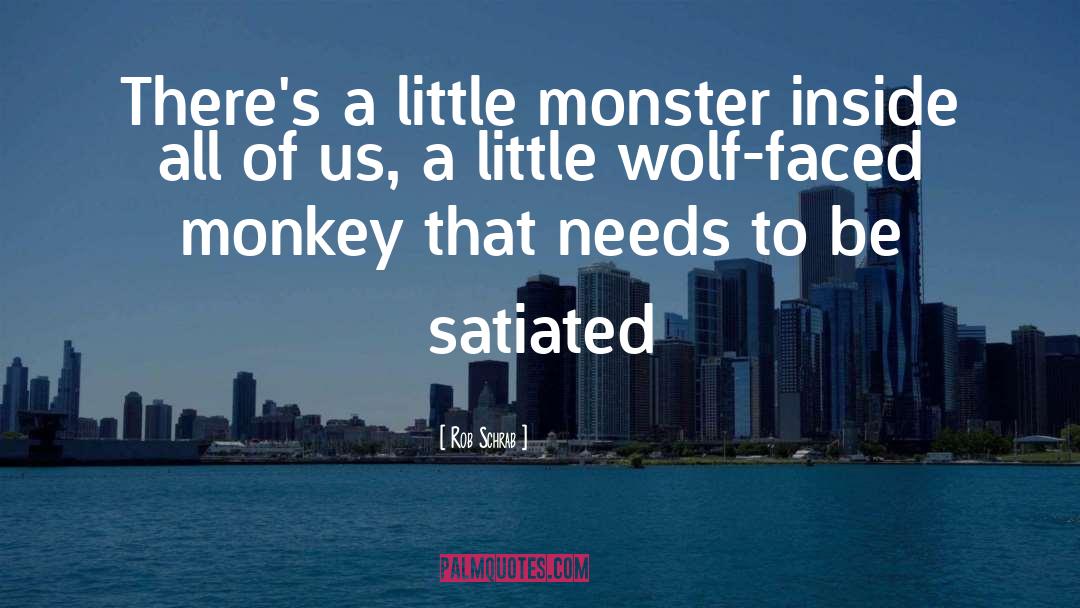 Little Monster quotes by Rob Schrab