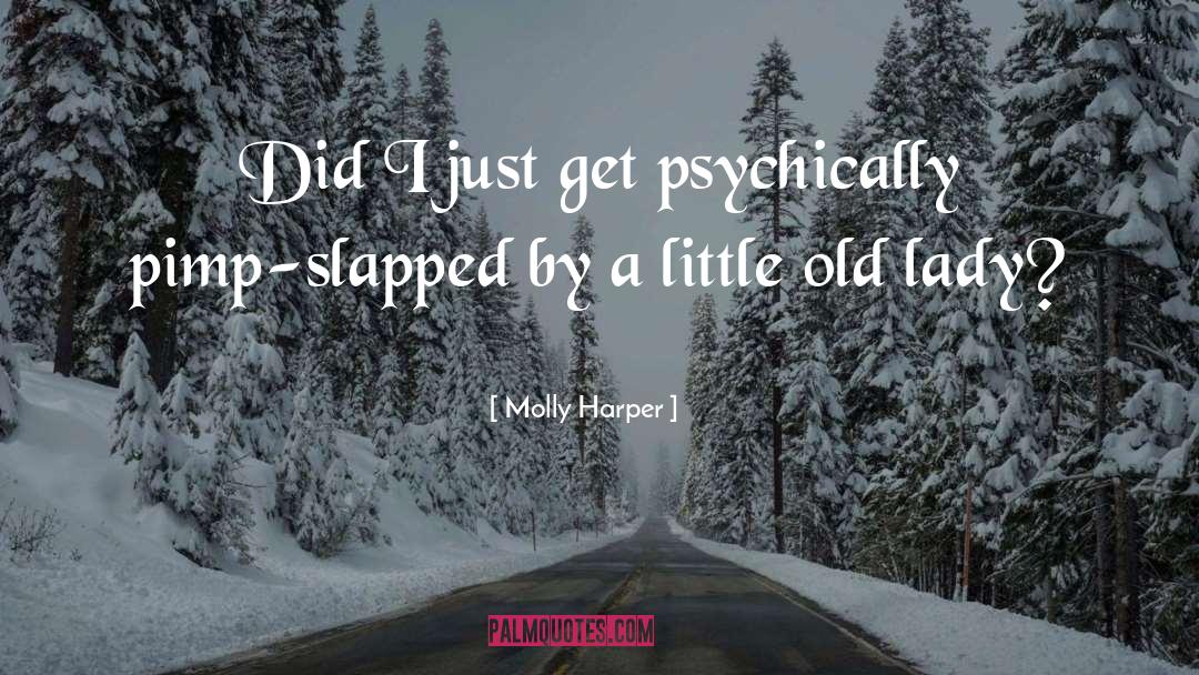 Little Old Lady quotes by Molly Harper