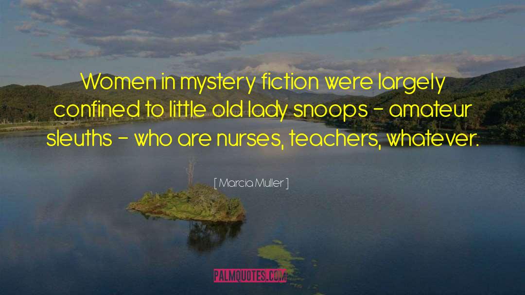 Little Old Lady quotes by Marcia Muller