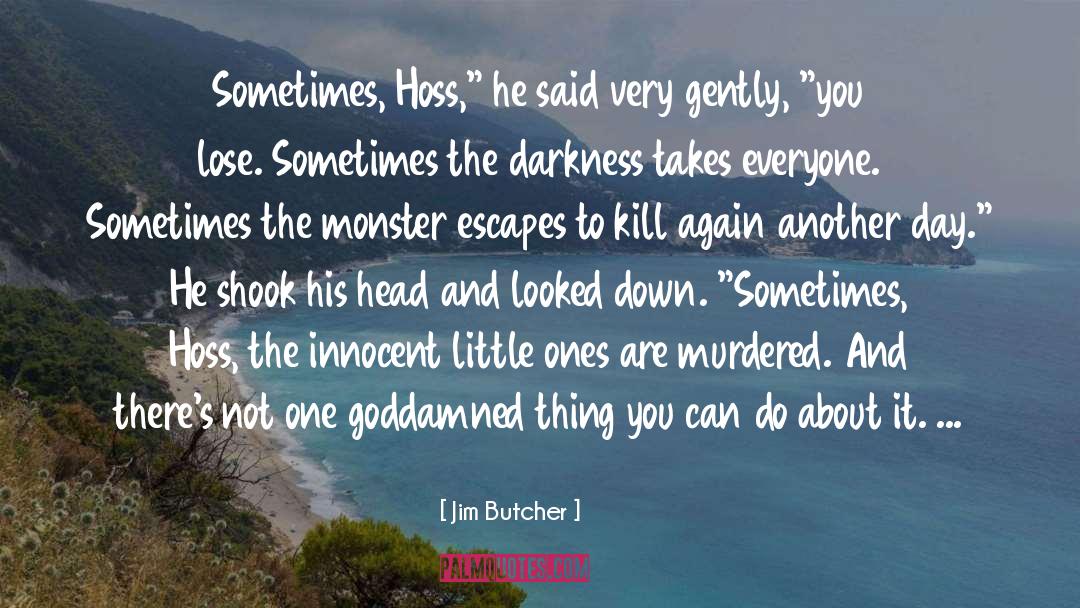 Little Ones quotes by Jim Butcher