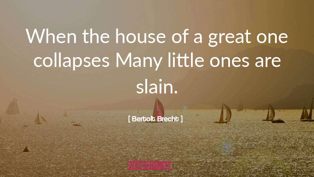 Little Ones quotes by Bertolt Brecht
