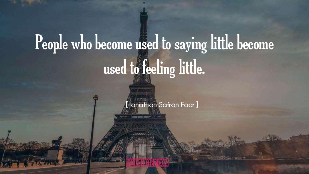 Little People quotes by Jonathan Safran Foer