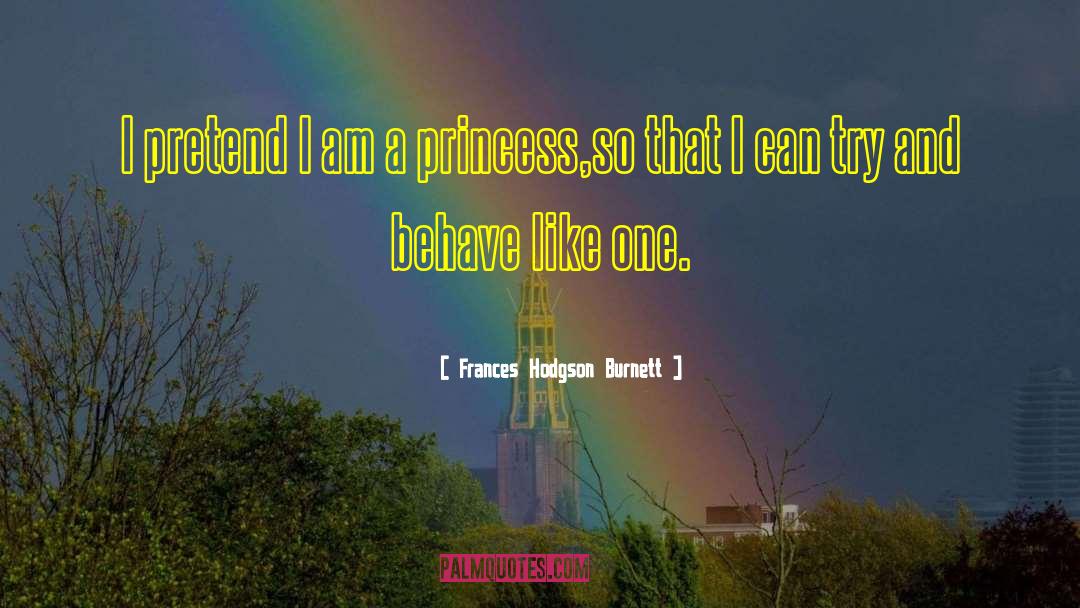 Little Princess quotes by Frances Hodgson Burnett