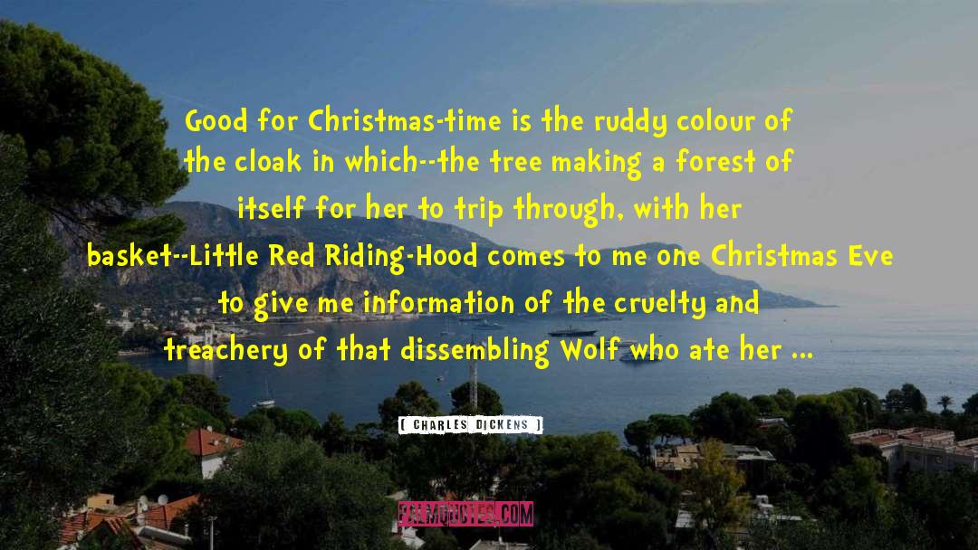 Little Red Riding Hood quotes by Charles Dickens