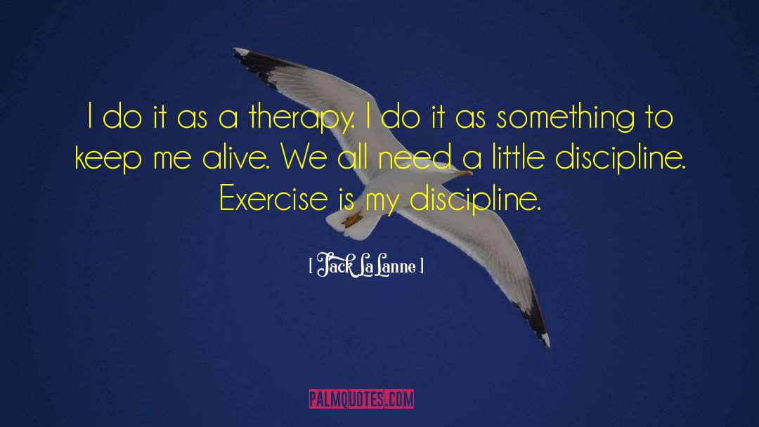 Little Rock quotes by Jack LaLanne