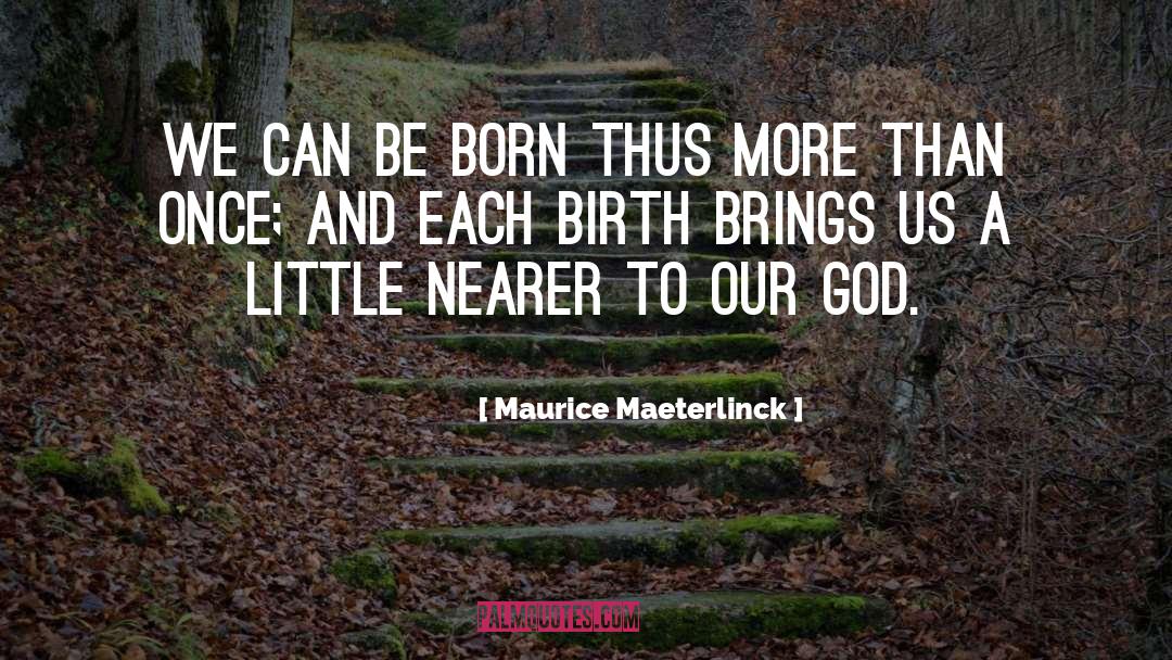 Little Roque Girl quotes by Maurice Maeterlinck