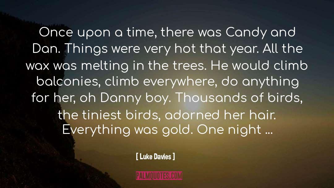 Little Things In Life That Matter quotes by Luke Davies