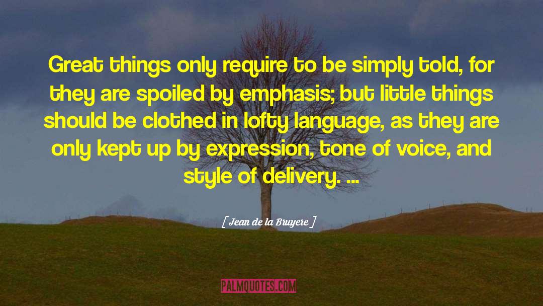 Little Things quotes by Jean De La Bruyere