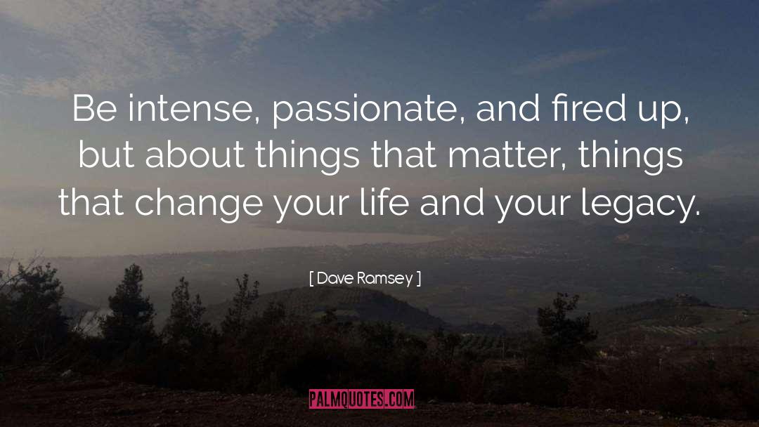 Little Things That Matter quotes by Dave Ramsey