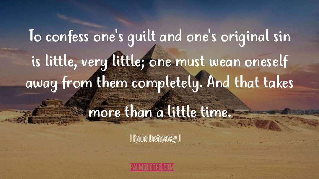Little Time quotes by Fyodor Dostoyevsky