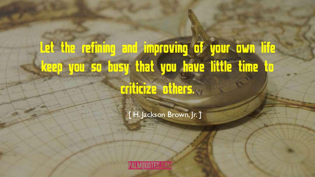Little Time quotes by H. Jackson Brown, Jr.