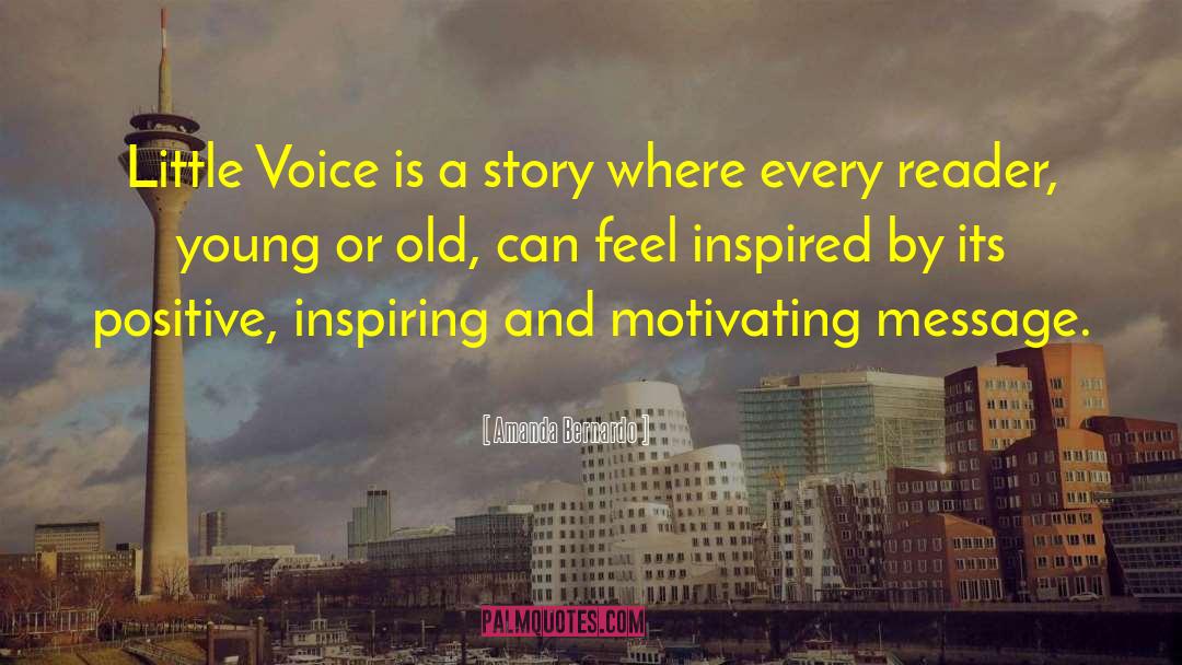 Little Voice quotes by Amanda Bernardo