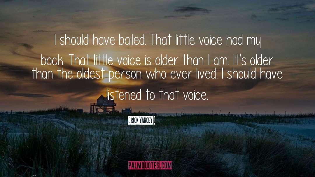 Little Voice quotes by Rick Yancey