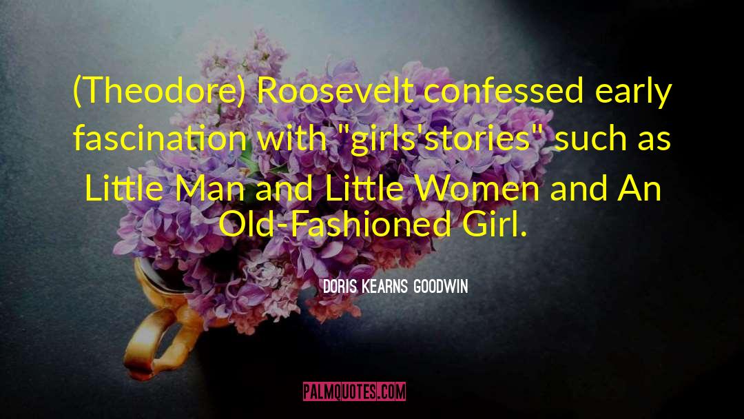 Little Women quotes by Doris Kearns Goodwin